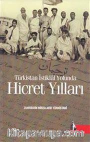 Türkistan İstiklal Yolunda Hicret Yılları