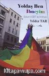 Yoldaş Ben İbneyim & Solun LGBT ile İntihanı