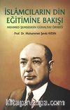 İslamcıların Din Eğitimine Bakışı & Mehmed Şemseddin Günaltay Örneği