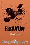 Firavun & Kazıklar Sahibi