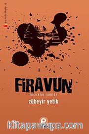 Firavun <br /> Kazıklar Sahibi