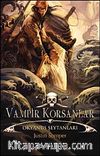 Vampir Korsanlar & Okyanus Şeytanları