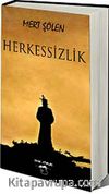 Herkessizlik