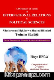 Uluslararası İlişkiler ve Siyaset Bilimleri Terimler Sözlüğü <br /> A Dictionary of Terms in International Relations and Political Sciences