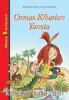 Orman Kibarları Yarışta