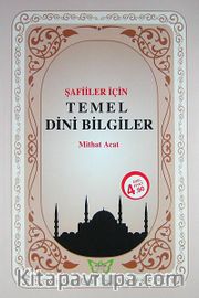 Şafiler İçin Temel Dini Bilgiler