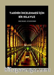 Tarihin İncelenmesi İçin Bir Kılavuz