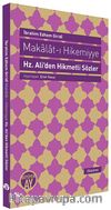 Makalat-ı Hikemiyye Hz.Ali'den Hikmetli Sözler
