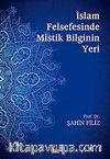 İslam Felsefesinde Mistik Bilginin Yeri