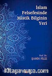 İslam Felsefesinde Mistik Bilginin Yeri