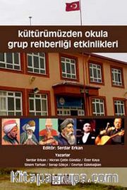 Kültürümüzden Okula Grup Rehberliği Etkinlikleri