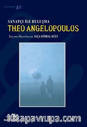Sanatçı ile Buluşma Theo Angelopoulos