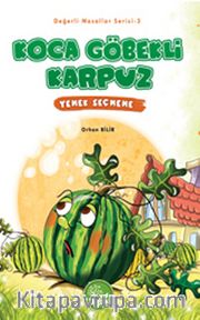 Koca Göbekli Karpuz / Değerli Masallar Dizisi -3