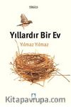 Yıllardır Bir Ev
