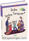 Neden Herkes Tartışıyor!
