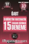 2017 KPSS ÖABT İlköğretim Matematik Tamamı Çözümlü 15 Deneme