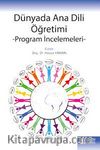 Dünyada Ana Dili Öğretimi & Program İncelemeleri