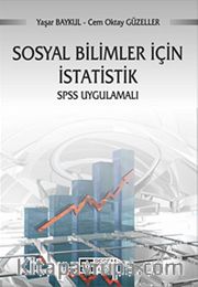 Sosyal Bilimler İçin İstatistik SPSS Uygulamalı / Prof. Dr. Yaşar Baykul