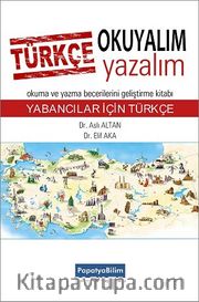 Türkçe Okuyalım Yazalım: Yabancılar için Türkçe