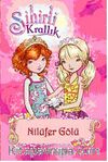 Sihirli Krallık -10 / Nilüfer Gölü