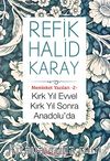 Kırk Yıl Evvel Kırk Yıl Sonra / Memleket Yazıları -2