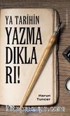Ya Tarihin Yazmadıkları!