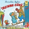 Taşınma Günü / Berenstain Ayıları İlk Kitaplarım