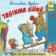Taşınma Günü / Berenstain Ayıları İlk Kitaplarım