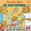 Diş Doktorunda / Berenstain Ayıları İlk Kitaplarım