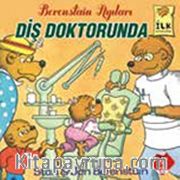 Diş Doktorunda / Berenstain Ayıları İlk Kitaplarım