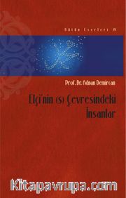 Elçi'nin (s) Çevresindeki İnsanlar