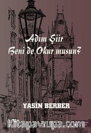 Adım Şiir Beni de Okur musun?