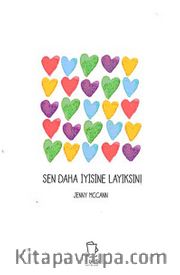Sen Daha İyisine Layıksın