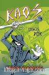 Kaos & Dönüş Yok