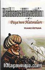 Barbaros Hayrettin Paşa'nın Hatıraları