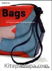 Bags: A Selection from the Museum of Bags and Purses, Amsterdam