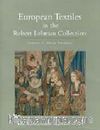 European Textiles in the Robert Lehman Collection