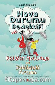 Hava Durumu Dedektifi <br /> Kelvin McCloud ve Sahildeki Fırtına
