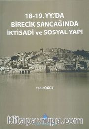 18-19.YY.'da Birecik Sancağında İktisadi ve Sosyal Yapı