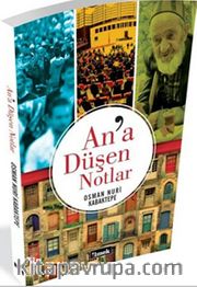 An'a Düşen Notlar