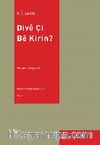 Dive Çi Be Kirin?