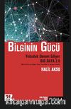 Bilginin Gücü: Yolculuk Devam Ediyor & Big Data ve Diğer Yeni Trendler