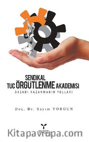 Sendikal Örgütlenme <br /> Tuc Örgütlenme Akademisi