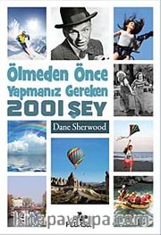 Ölmeden Önce Yapmanız Gereken 2001 Şey