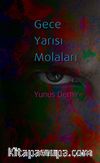 Gece Yarısı Molaları