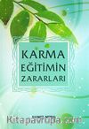 Karma Eğitimin Zararları
