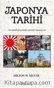 Japonya Tarihi <br /> Hanedanlık Döneminden Günümüz Japonyası'na
