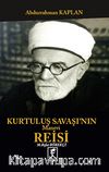 Kurtuluş Savaşı'nın Manevi Reisi M.Rıfat Börekçi