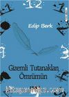 Gizemli Tutanakları Ömrümün