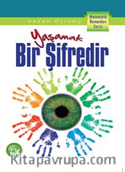Yaşamak Bir Şifredir / Matematik Romanları Serisi